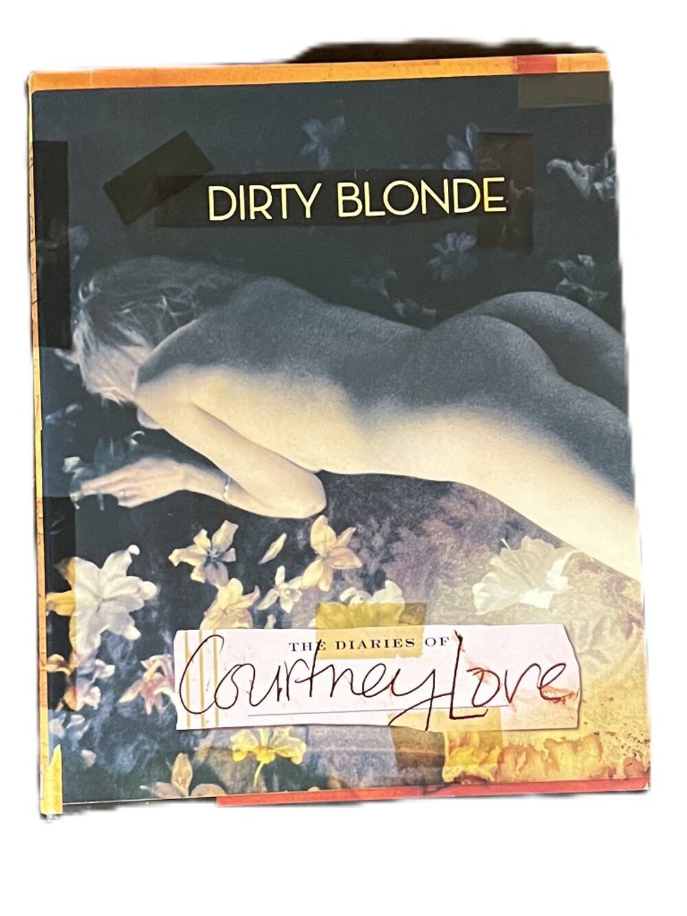 Dirty Blonde, The Diaries of Courtney Love 2006